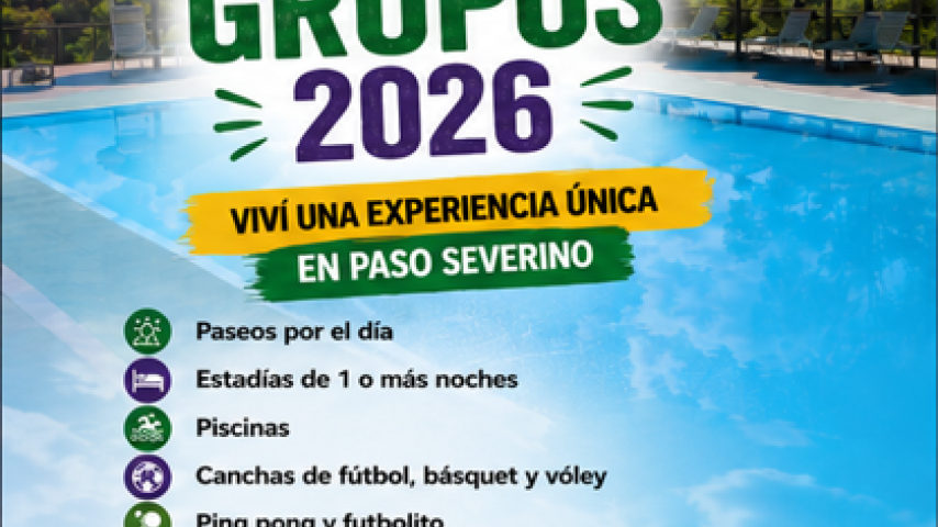 Flyer ¡Abiertas las reservas para grupos 2026! en Paso Severino – paseos, estadías, piscinas y actividades a una hora de Montevideo